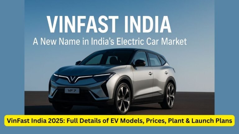 VinFast India EV Lineup 2025 VF 6, VF 7, VF e34, VF 3 & More
