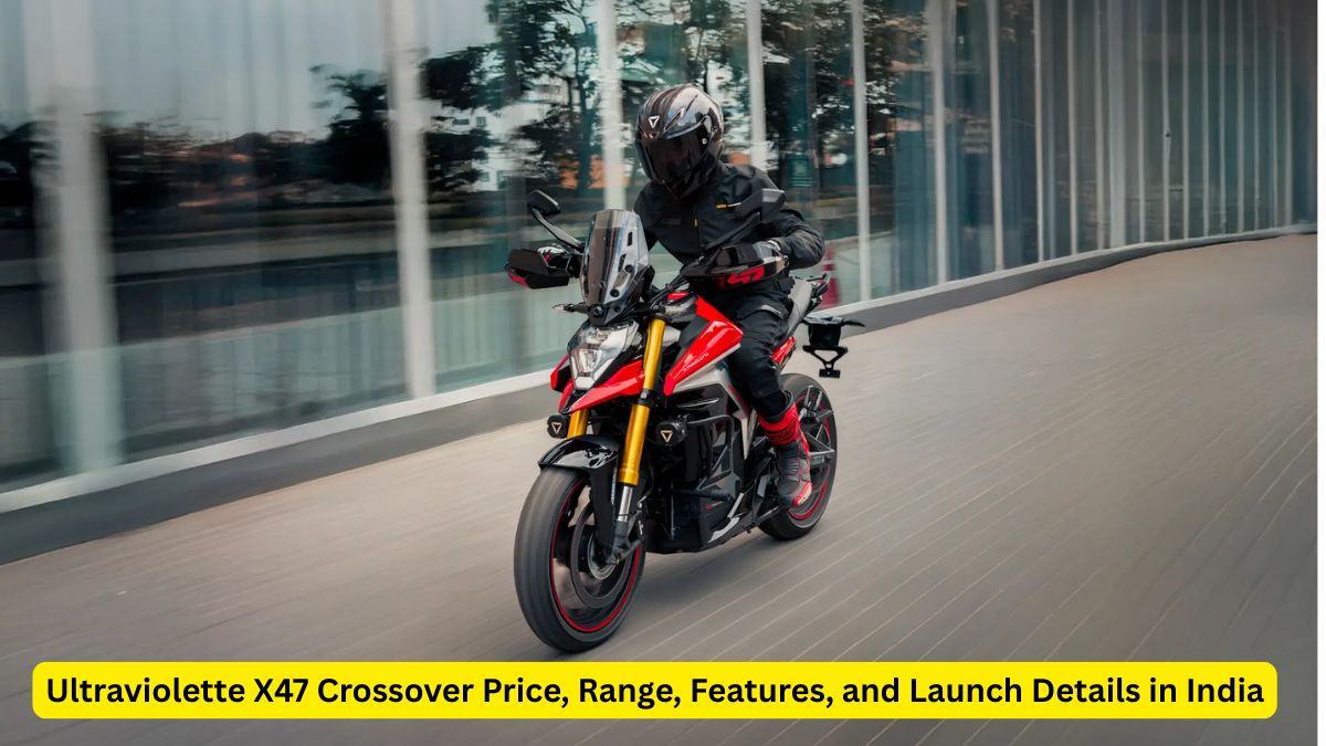 Ultraviolette X47 Crossover India’s First Electric Adventure Bike Explained