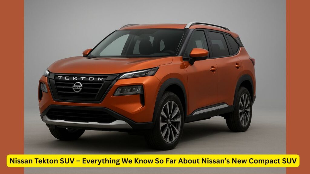 Nissan Tekton SUV Price, Launch Date, and Features – All You Need to Know