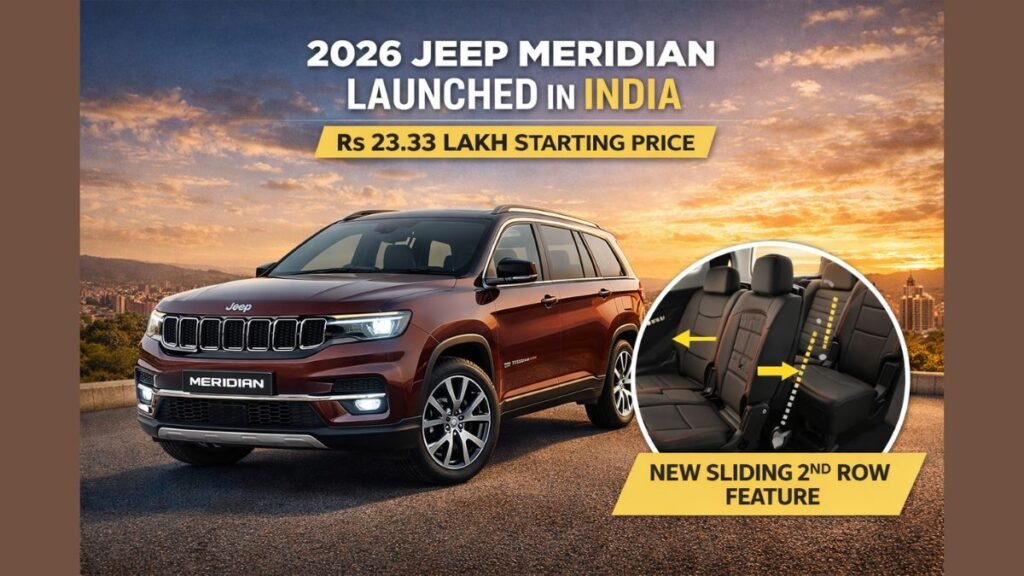 2026 Jeep Meridian Launched in India Rs 23.33 Lakh Starting Price with New Sliding 2nd Row Feature