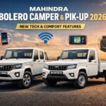 Mahindra Revamps Bolero Camper and Pik-Up for 2026 New Connected Tech and Comfort Features Launched